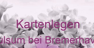 Kartenlegen Mulsum bei Bremerhaven | Top-Experten für Kartenlegen, Wahrsagen, Hellsehen, Zukunftsdeutung. Kartenlegen Mulsum bei Bremerhaven | Top-Experten für Kartenlegen, Wahrsagen, Hellsehen, Zukunftsdeutung.